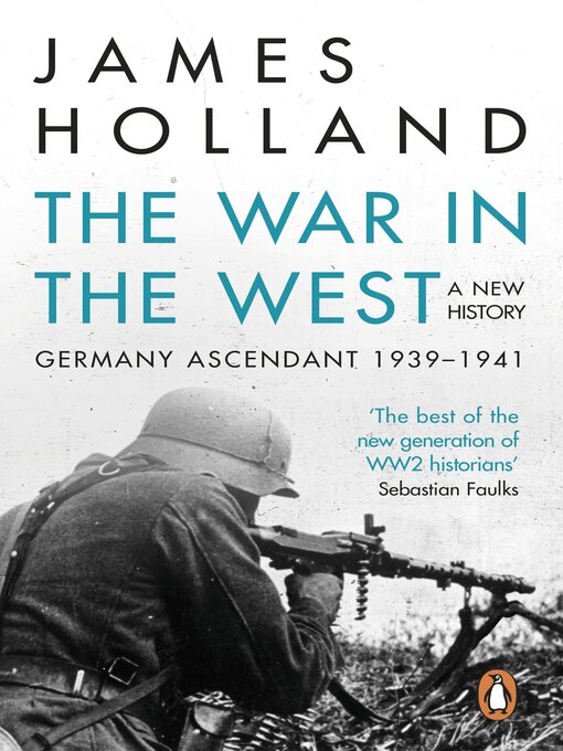 Title details for The War in the West--A New History by James Holland - Wait list